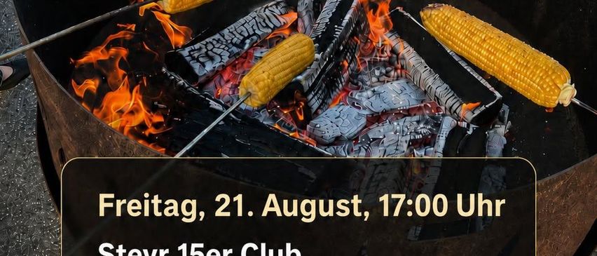 Eine Werbung für ein Maiskolben-Event im Steyn 15er Club am 21. August um 17:00 Uhr. Maiskolben auf Stöcken werden über offenem Feuer gegrillt.