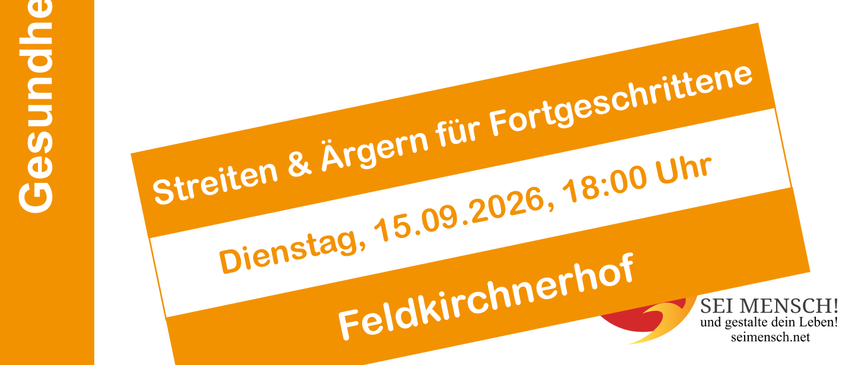 Orangefarbener Banner mit weißem Text. Es steht 'Leiten & Ärgen für Fortgesch. Dienstag, 15.09.2026, 18:00 Feldkirchenhof'.