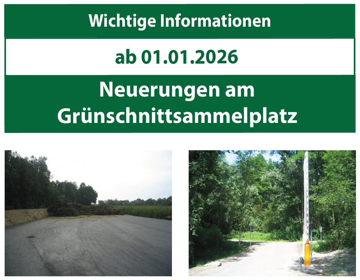 Das Bild enthält Informationen über bevorstehende Änderungen an einer Grünschnittsammelstelle, wirksam ab dem 1. Januar 2026. Es zeigt zwei Bilder, eines einer Straße und das andere eines Pfahls in der Nähe eines Weges.