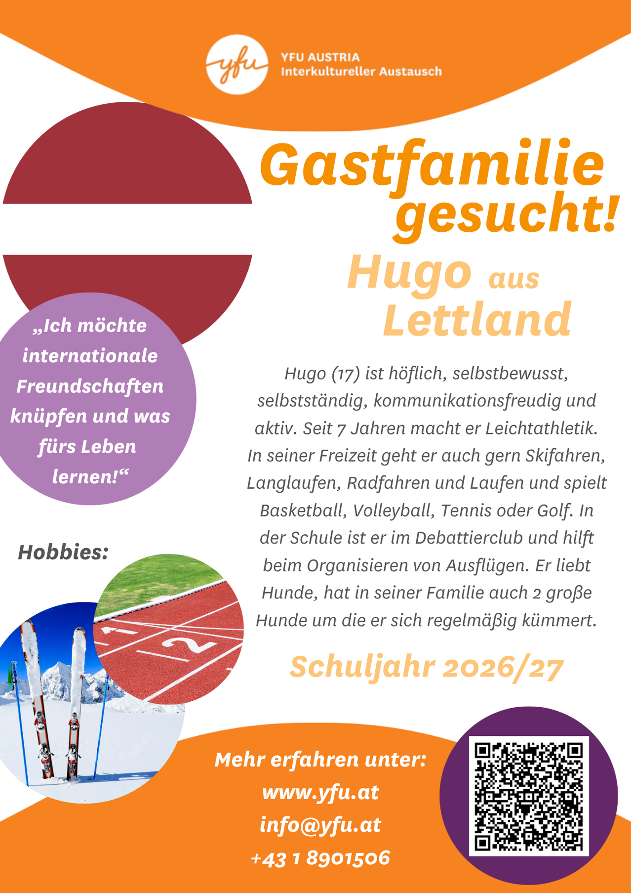 Das Plakat lädt eine Gastfamilie für Hugo ein, einen 17-jährigen aus Lettland. Er liebt Sport, Skifahren, Laufen und Hunde. Hugo ist im Debattierclub und hilft bei der Organisation von Schulveranstaltungen. Das Plakat enthält auch einen QR-Code.