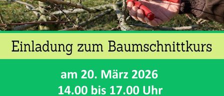 An image of a person pruning a tree with shears. The text reads 'Einladung zum Baumschnittkurs', 'am 20. März 2026', '14.00 bis 17.00 Uhr', 'bei Herbert Nigl', 'Bachbinderberg 16', 'in Niederneukirchen.'
