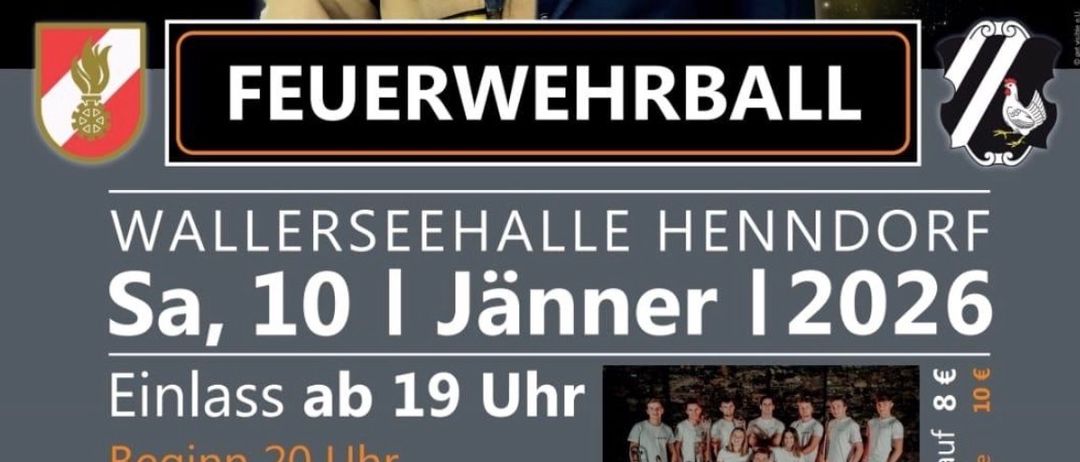 Plakat für Feuerwehrball-Veranstaltung. Ein Feuerwehrmann in Uniform lächelt. Eintritt ab 19 Uhr, Beginn 20 Uhr. Wallerseehalle Henndorf, Sa, 10. Januar 2026.
