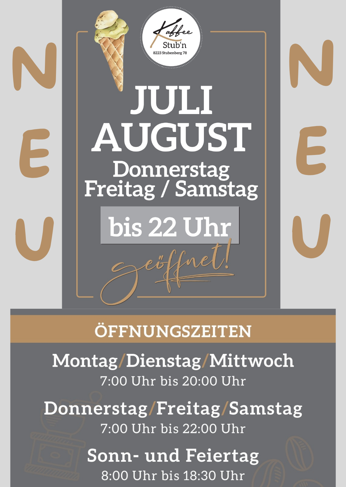 Werbeplakat für die Öffnungszeiten eines Ortes namens JULI AUGUST. Geöffnet bis 22 Uhr an Donnerstagen, Freitagen und Samstagen. An anderen Tagen geschlossen.