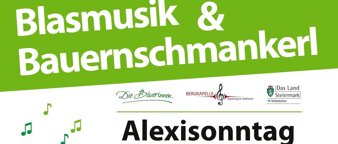 Plakat für Alexisontag am 13. Juli 2025. Es zeigt ein musikalisches Thema mit grünen Noten und einem Violinschlüssel. Die Veranstaltung findet in St. Kathrein/Lg statt, mit einem Festgottesdienst und Blasmusik. Der Musikverein Rettenegg und regionale Spezialitäten von den Bäuerinnen werden anwesend sein.