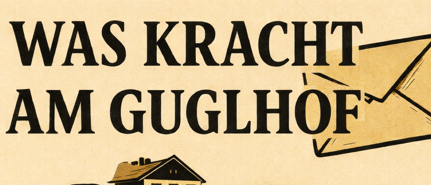 Illustration eines Priesters, eines Mannes und einer Frau. Der Priester hält ein Buch, der Mann einen Korb mit Brot und die Frau einen Weizenstapel. Hinter ihnen steht ein Haus mit den Worten 'Was Krach Am Guglhof' darüber und einem Briefumschlag-Symbol.