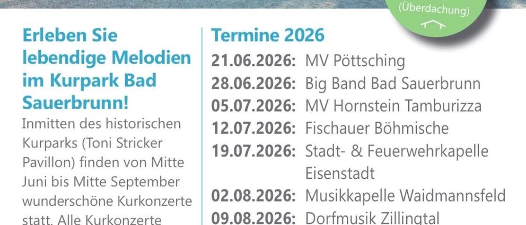 Veranstaltungsposter mit Musikkonzertterminen. Termine reichen von 21.06.2026 bis 06.09.2026. Orte umfassen Bad Sauerbrunn, Pöttsching und mehr. Der Eintritt ist frei.