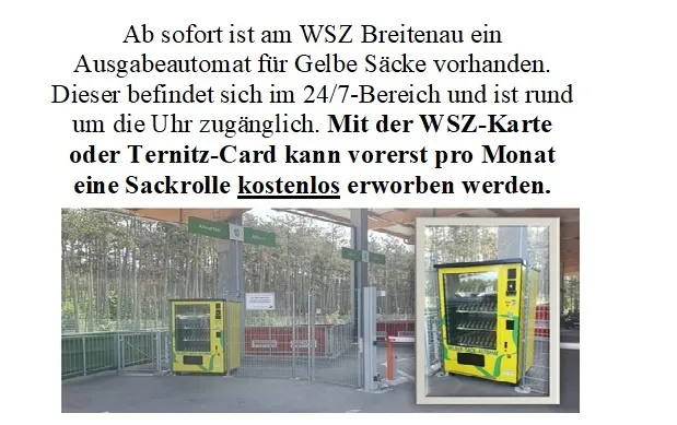 Das Bild zeigt einen Ausgabeautomat für gelbe Säcke am WSZ Breitenau. Er ist rund um die Uhr verfügbar. Mit der WSZ- oder Ternitz-Karte kann man einmal pro Monat eine Sackrolle kostenlos erwerben.