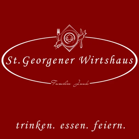 Ein Logo für St. Georgener Wirtshaus, mit einem Teller, Gabel und Messer, und dem Slogan 'trinken. essen. feiern.' in weißer Schrift.