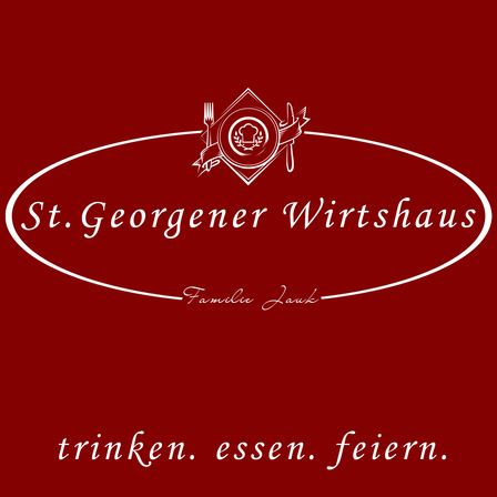 Ein Logo für St. Georgener Wirtshaus, mit einem Teller, Gabel und Messer, und dem Slogan 'trinken. essen. feiern.' in weißer Schrift.