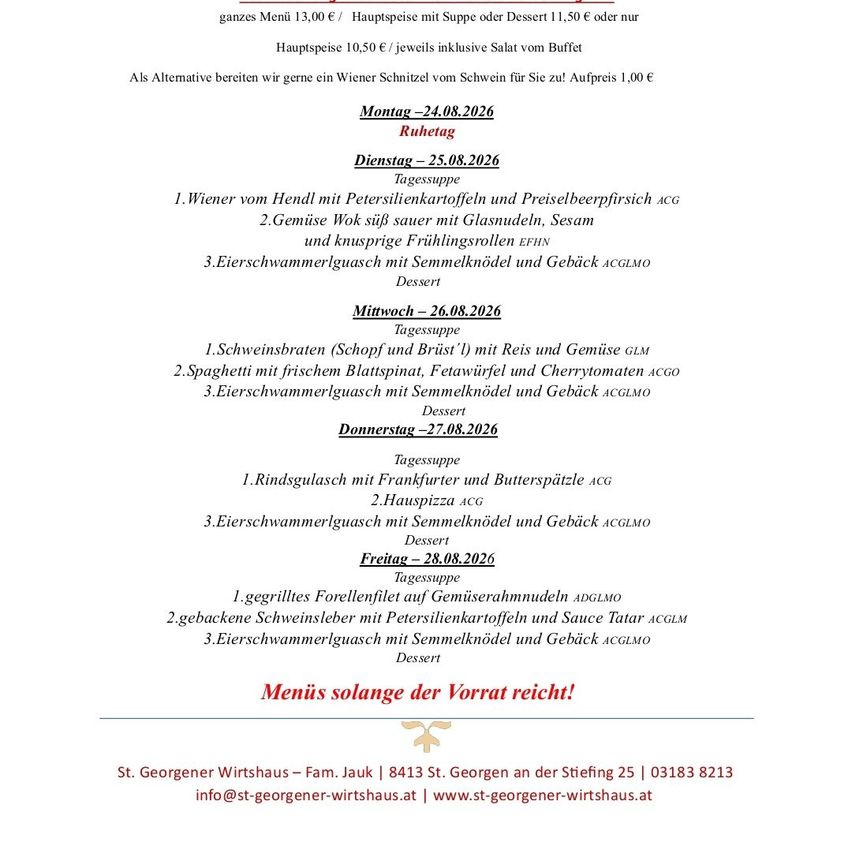 Ein Restaurantmenü für eine Woche mit täglichen Spezialitäten und Preisen für Hauptgerichte, Suppen und Desserts. Das Menü umfasst Gerichte wie Wiener Schnitzel, Spaghetti und verschiedene Suppen und Desserts.