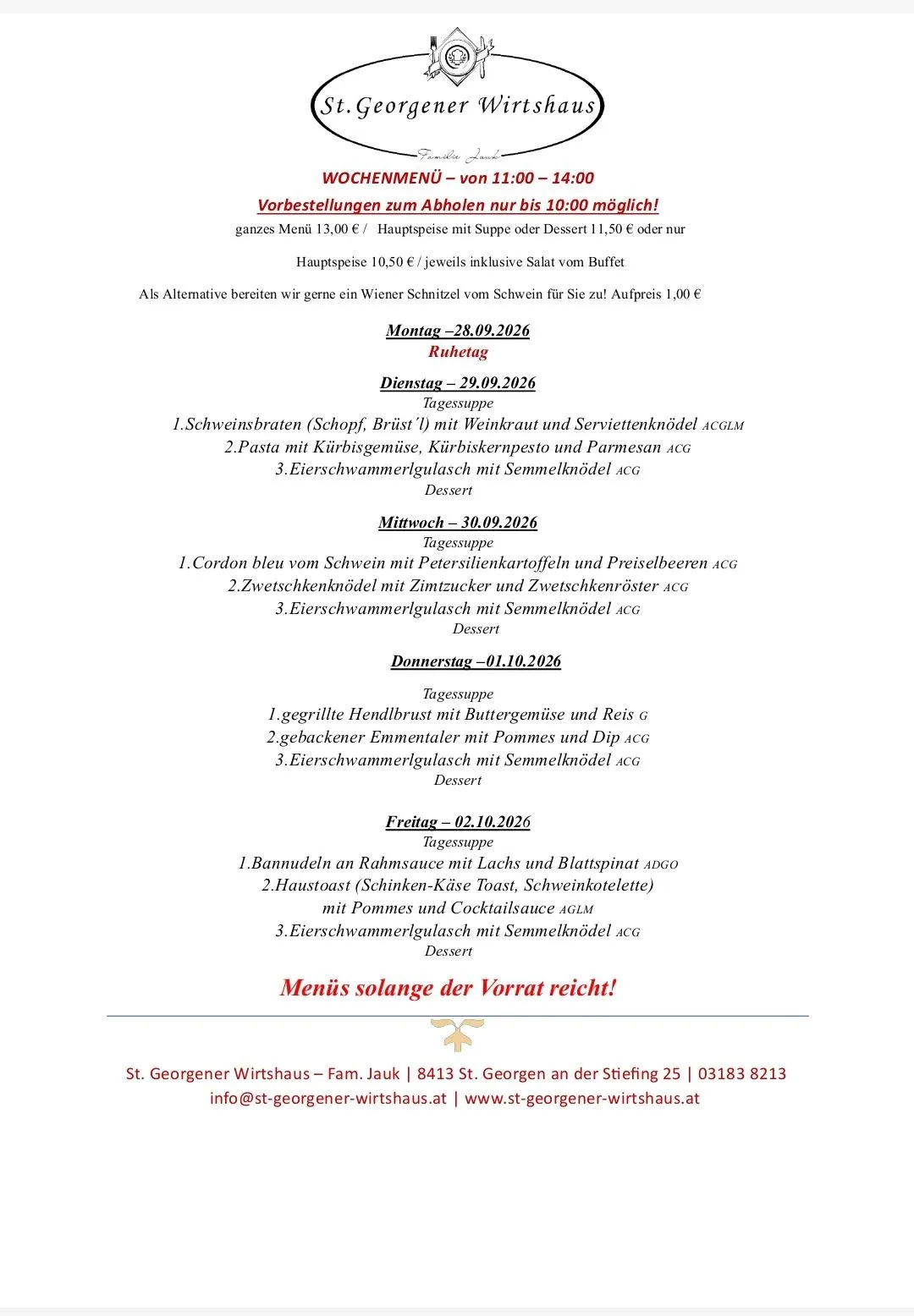 Ein Menü mit verschiedenen Gerichten für verschiedene Tage, einschließlich Schweinebraten, Pasta und mehr. Das Menü enthält auch Kontaktdaten für ein Restaurant.