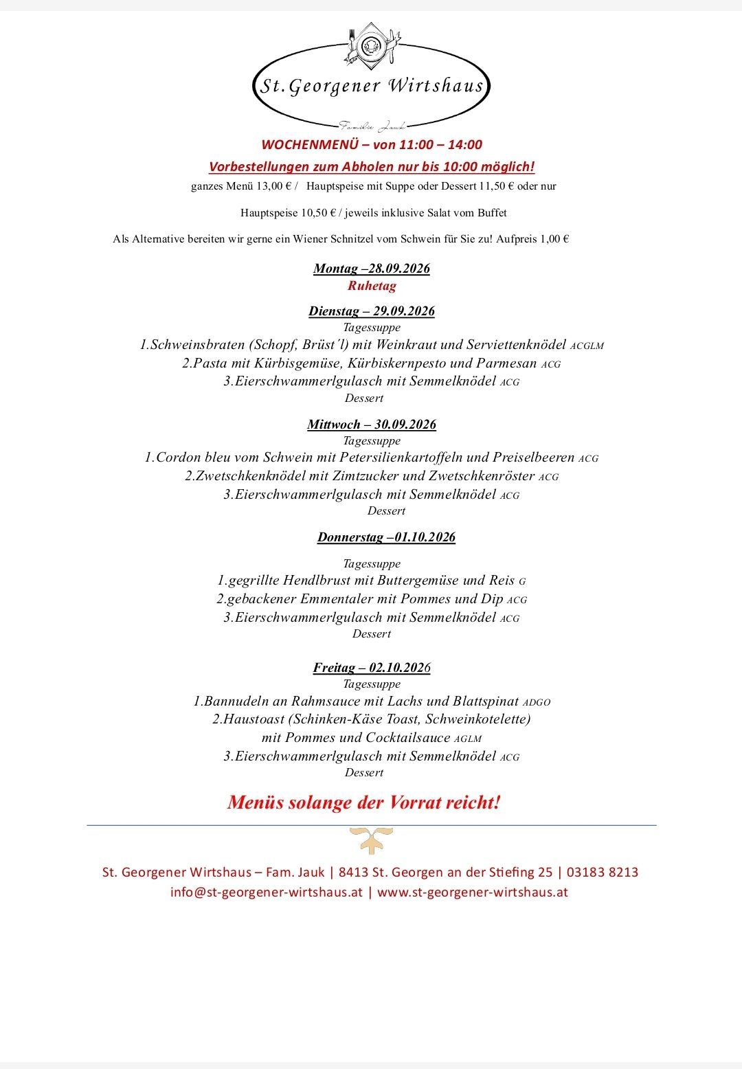 Ein Menü mit verschiedenen Gerichten für verschiedene Tage, einschließlich Schweinebraten, Pasta und mehr. Das Menü enthält auch Kontaktdaten für ein Restaurant.