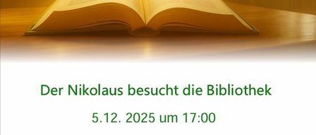 Eine Einladung für den Nikolaus-Besuch in der Bibliothek am 5. Dezember 2025 um 17:00 Uhr. Alle Kinder mit ihren Eltern/Betreuerinnen sind herzlich eingeladen. Es gibt wieder kleine Geschenke für die Kinder. Das Bibliotheksteam freut sich auf Ihren Besuch.