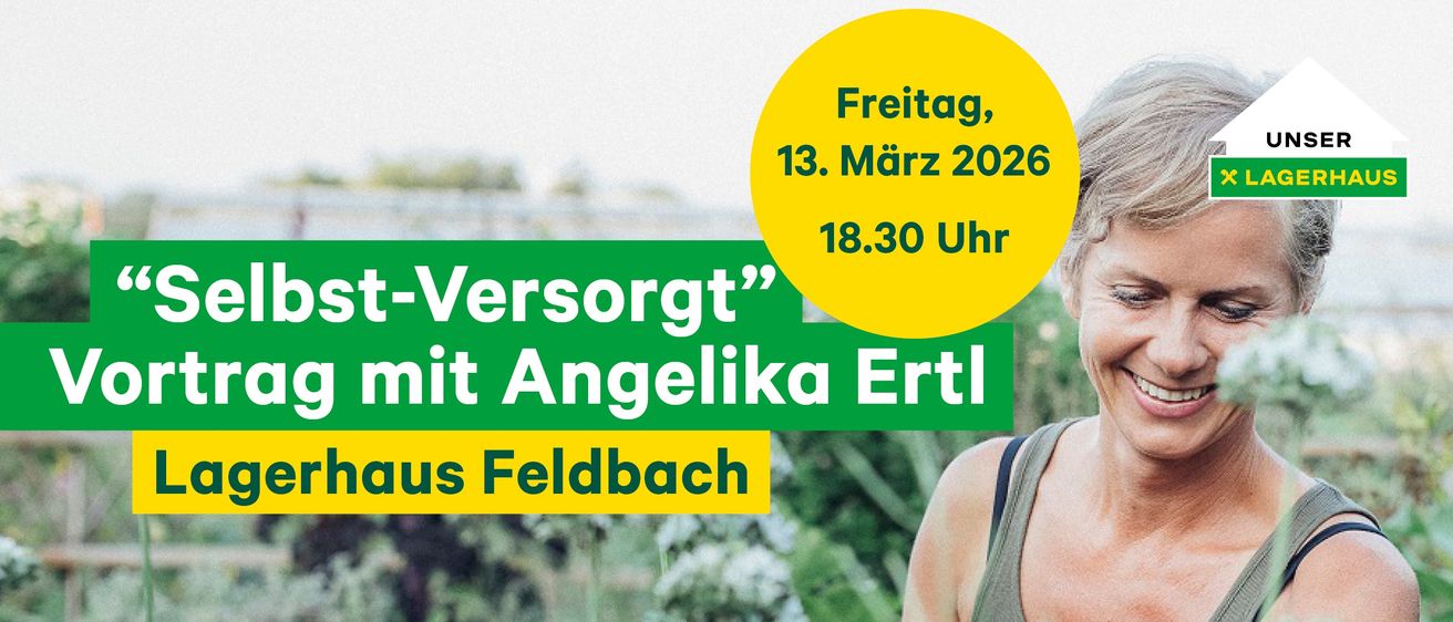Eine Frau lächelt im Garten, der Text lautet: 'Selbst-Versorgt' mit Angelika Ertl, Datum: Freitag, 13. März 2026, Zeit: 18:30 Uhr.