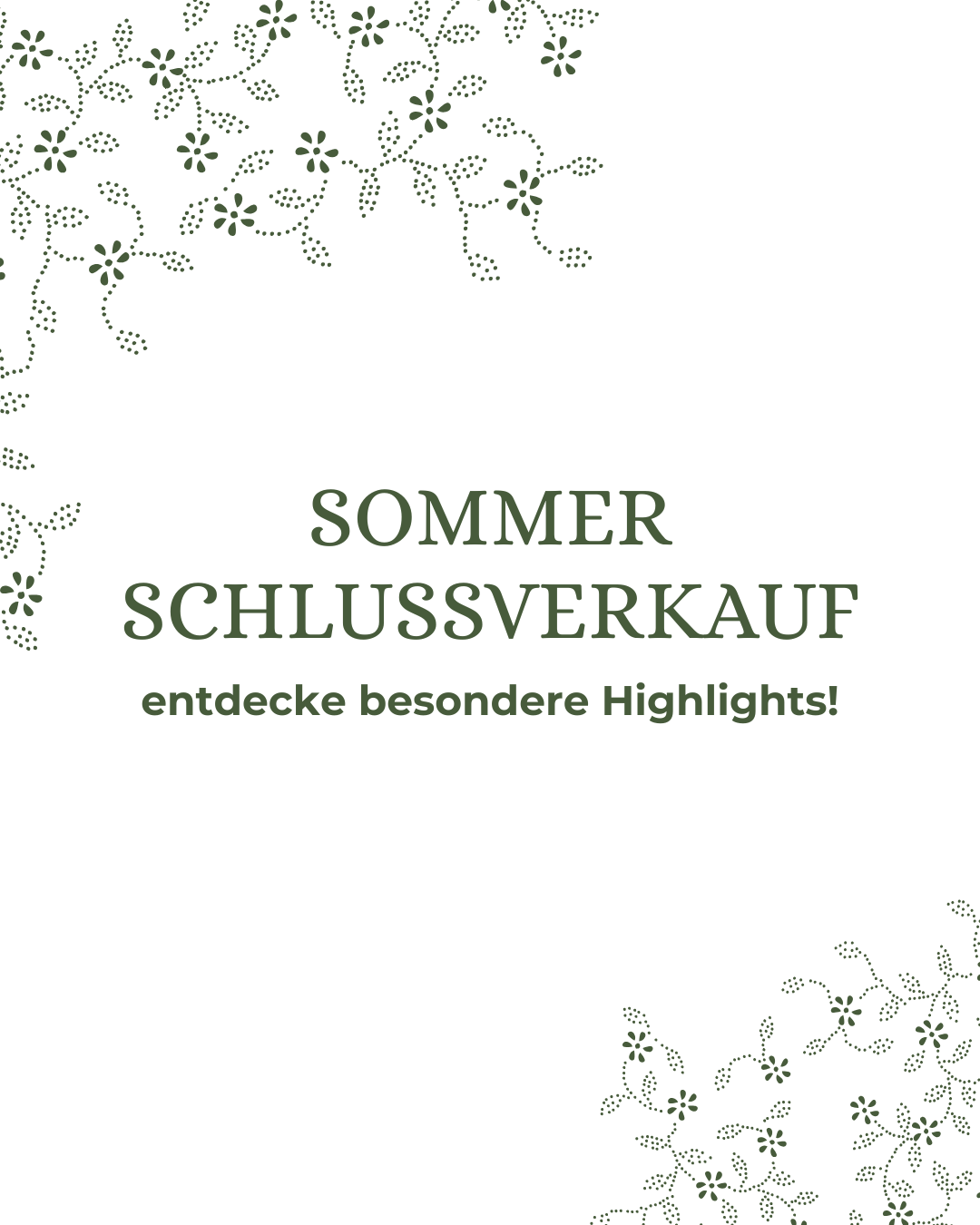 A white background with green floral patterns and text that reads 'SUMMER SCHLUSSVERKAUF entdecken besondere Highlights!' in bold green font.