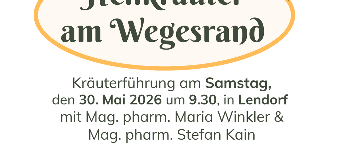 Plakat für eine Kräuterwanderung am 30. Mai 2026, geleitet von Maria Winkler und Stefan Kain. Fotos der Kräuterkundigen und Blumen sind enthalten.