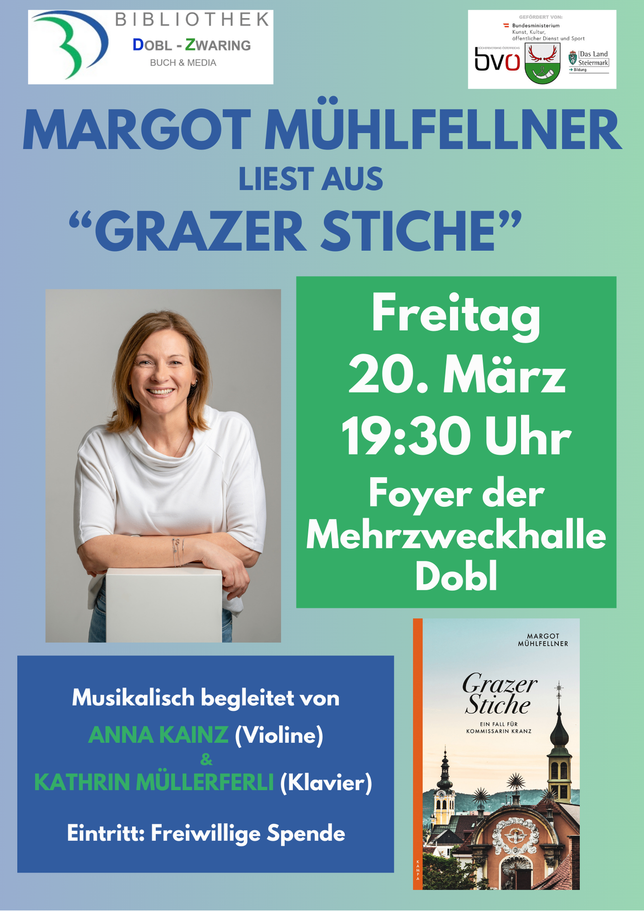 Ein Plakat bewirbt eine Lesung von 'Grazer Stiche' von Margot Mühlfellner am Freitag, den 20. März, um 19:30 Uhr in der Mehrzweckhalle Dobl. Die Veranstaltung wird musikalisch begleitet von Anna Kainz an der Violine.