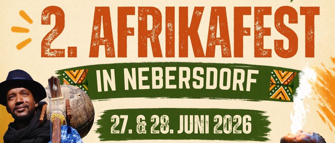 Plakat für das 2. Afrikafest in Nebersdorf, 27. und 28. Juni 2026. Mit Live-Konzerten, Akrobatik, Feuershows, afrikanischer Küche, Kinderaktivitäten, Workshops, Kunst und Marktständen. Beginn um 13 Uhr. QR-Code für weitere Informationen.