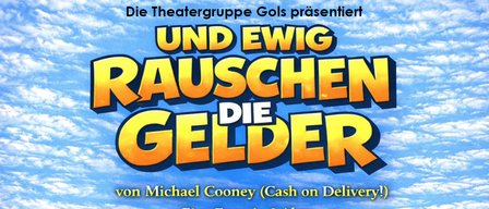 Plakat für das Theaterstück 'Die Gelder'. Es zeigt einen Mann mit einem Koffer voller Geld. Es enthält Details zu den Aufführungsterminen und Ticketpreisen.