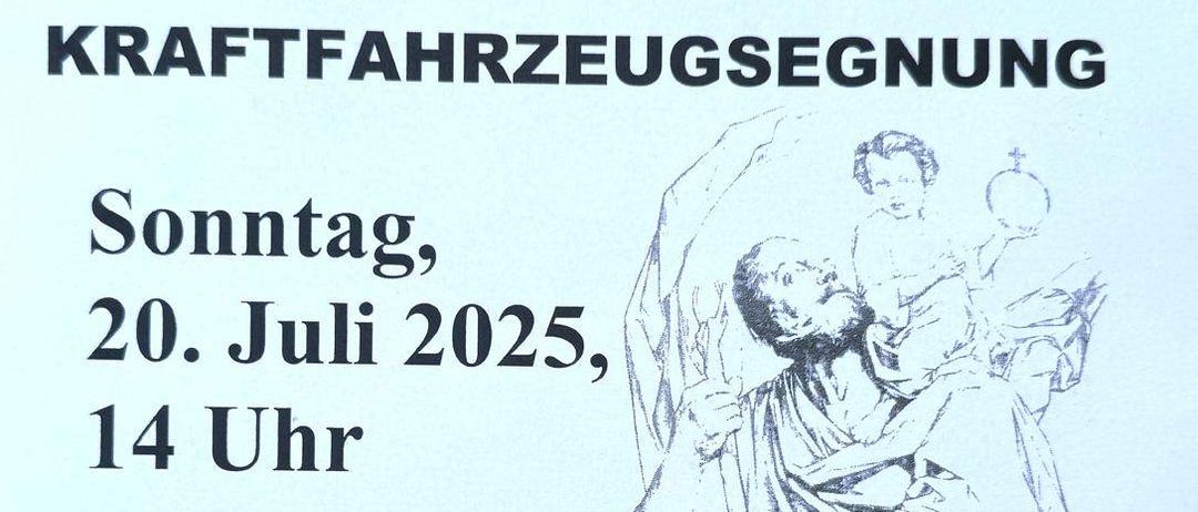Ein Plakat kündigt eine Fahrzeugsegnungsveranstaltung am Sonntag, 20. Juli 2025, um 14 Uhr an. Es zeigt eine Illustration eines Mannes mit einem Kind, möglicherweise religiöser Natur. Die Veranstaltung wird von Prior Conrad Kurt Müller gefeiert und gepredigt.