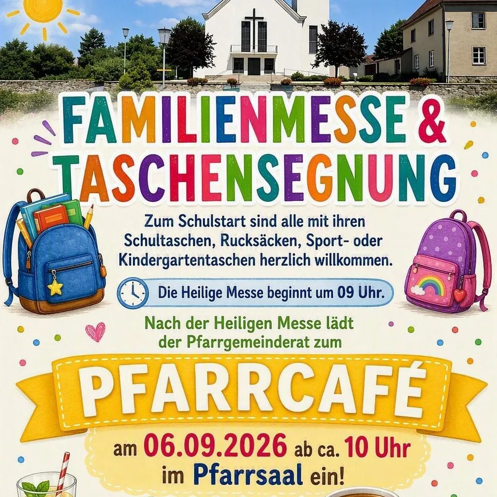 Plakat für eine Familienmesse und Taschensegnungsveranstaltung in einer Kirche am 6. September 2026 um 10 Uhr. Das Plakat zeigt farbenfrohe Illustrationen von Schultaschen, einer Uhr und einer Sonne.