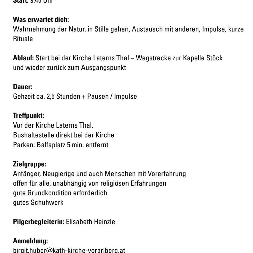 Start 9:45 am. Expected: nature perception, quiet walks, exchange, impulses, brief rituals. Duration: approx. 2.5 hours + breaks. Meeting at Latterns Thal church, path to Kapelle Stöck, return to start.