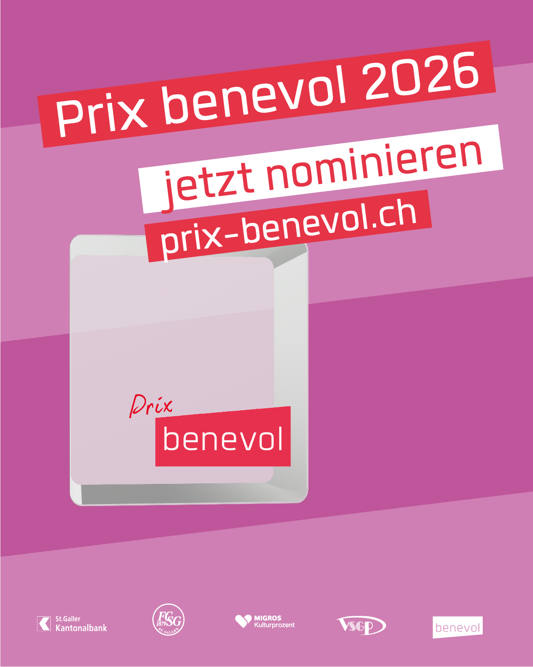 A poster with a pink background and a white box with 'Prix benevol' and 'Drix benevol' written on it. The poster also includes the text 'Prix benevol 2026 jetzt nominieren' and a website address 'prix-benevol.ch'.