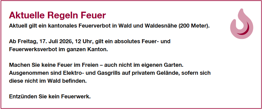 A notice about current fire regulations in a canton, with a red flame icon. It states a fire ban in forests and near forests (200 meters) and an absolute fire and fireworks ban on Friday, July 17, 2026, at 12 PM.