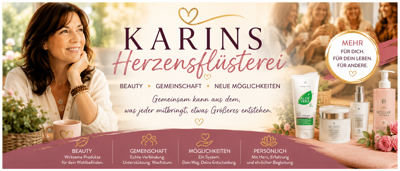 Eine Werbung für Karins Herzensflüsterei mit einem Herzsymbol und Text auf Deutsch. Es werden Schönheit, Gemeinschaft und neue Möglichkeiten beworben. Das Bild zeigt eine Frau und ein Herzsymbol.