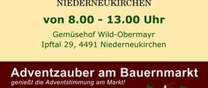 Eine Werbung für den Samstag Bauernmarkt in Niederneukirchen, mit warmem Kerzenlicht, frischer Wildsuppe, Kesselheiße und regionalen Geschenken. Es findet von 8:00 bis 13:00 Uhr im Gemusehof Wild-Obermayr, Inftal 29, 4491 Niederneukirchen statt.