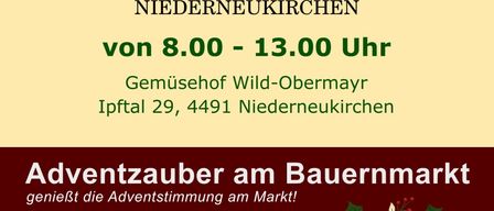 Ein Werbeplakat für Bauernmarkt Niederneukirchen zeigt warmes Licht, frische Wildsuppe, Kesselwärme, regionale Geschenke und eine festliche Atmosphäre. Es findet von 8:00 bis 13:00 Uhr bei Gemusehof Wild-Obermayr statt.
