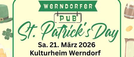 St. Patrick's Day Veranstaltung am 21. März 2026 im Kulturheim Werndorf. Irische Musik, Getränke, Pub-Essen und Snacks ab 17:30 Uhr. Zwei Männer mit grünen Bechern und einem Topf Gold.