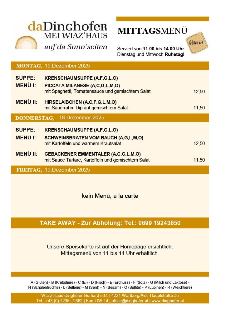 Ein Menü aus einem Restaurant für drei Tage. Der erste Tag hat Suppe, Piccata Milanese und Hirschleabchen. Der zweite Tag hat Suppe, Schweinsbraten und Gebackener Emmerentaler. Der dritte Tag hat kein Menü, sondern a la carte.