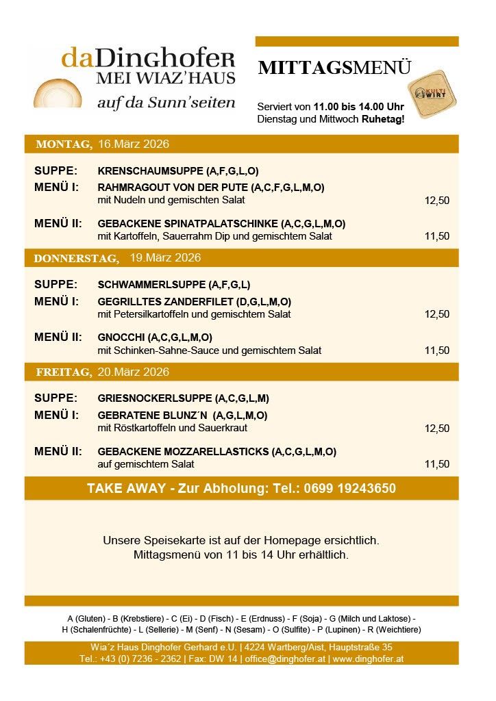 Das Menü für den 16., 19. und 20. März 2026 umfasst Suppen und zwei Hauptgerichte. Die Suppen sind Krenschaumsuppe, Schwammerlsuppe und Griesnockerlsuppe. Die Hauptgerichte variieren mit Zutaten wie Nudeln, Pilzen und Gemüse. Die Preise betragen 12,50 und 11,50. Abholung möglich.