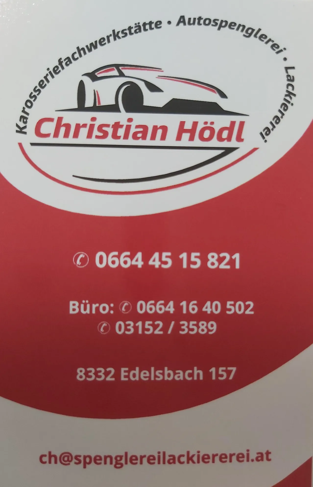 Die Visitenkarte von Christian Hödl zeigt einen roten Hintergrund mit Firmenlogo und Telefonnummer 0664 45 15 821. Bürokontakt ist 0664 16 40 502. Adresse: 8332 Edelsbach 157.
