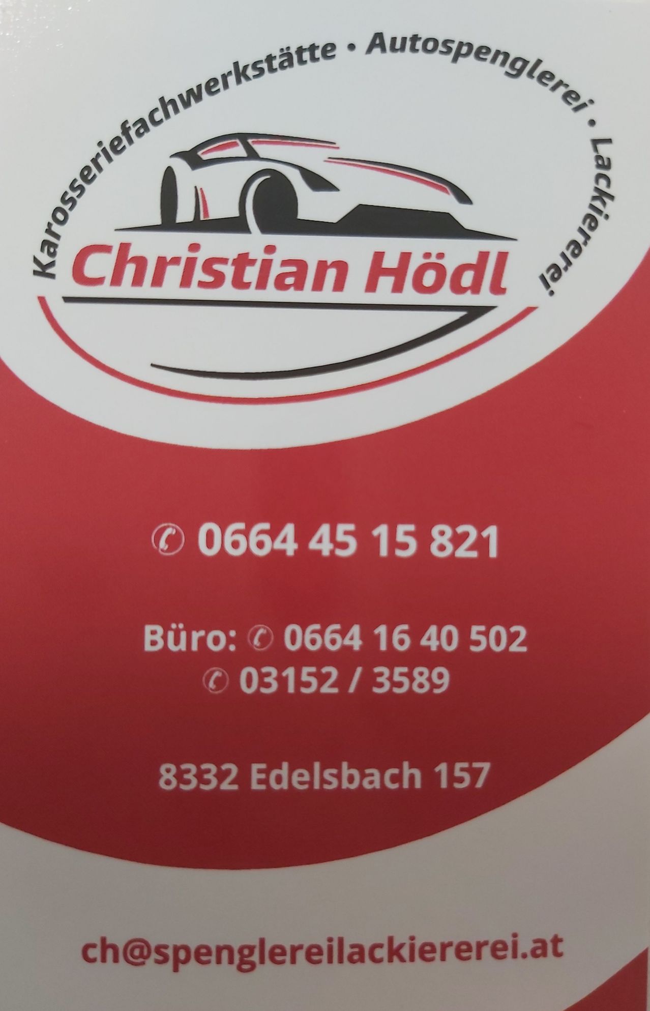 Die Visitenkarte von Christian Hödl zeigt einen roten Hintergrund mit Firmenlogo und Telefonnummer 0664 45 15 821. Bürokontakt ist 0664 16 40 502. Adresse: 8332 Edelsbach 157.