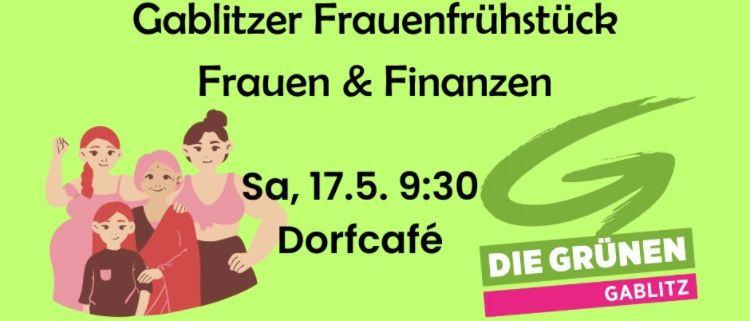 Eine Werbung für das Gabler Frauenfrühstück mit Frauen unterschiedlichen Alters, einem Logo der Grünen und Veranstaltungsdetails.