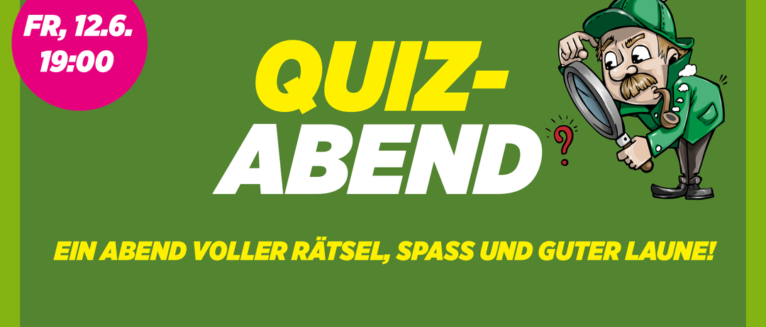 Grüner Banner mit weißem Text, der 'QUIZ-ABEN' und 'VOLLER RATS, SPAS UND GUT' liest. Ein Lupensymbol ist rechts.