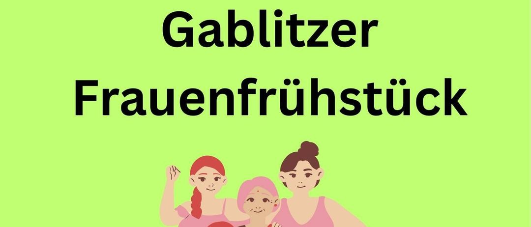 Illustration von vier Frauen und einem Kind vor einem grünen Hintergrund mit dem Text 'Gablitzer Frauenfruhstuck'. Die Frauen und das Kind lächeln.