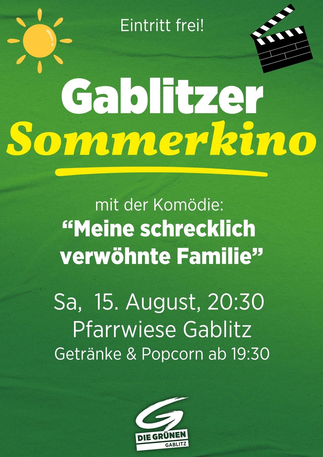 Plakat für die Veranstaltung Gablitzer Sommerkino mit der Komödie 'Meine schrecklich verwöhnte Familie', geplant für Samstag, 15. August um 20:30, mit Getränken und Popcorn ab 19:30 auf der Pfarrwiese Gablitz.