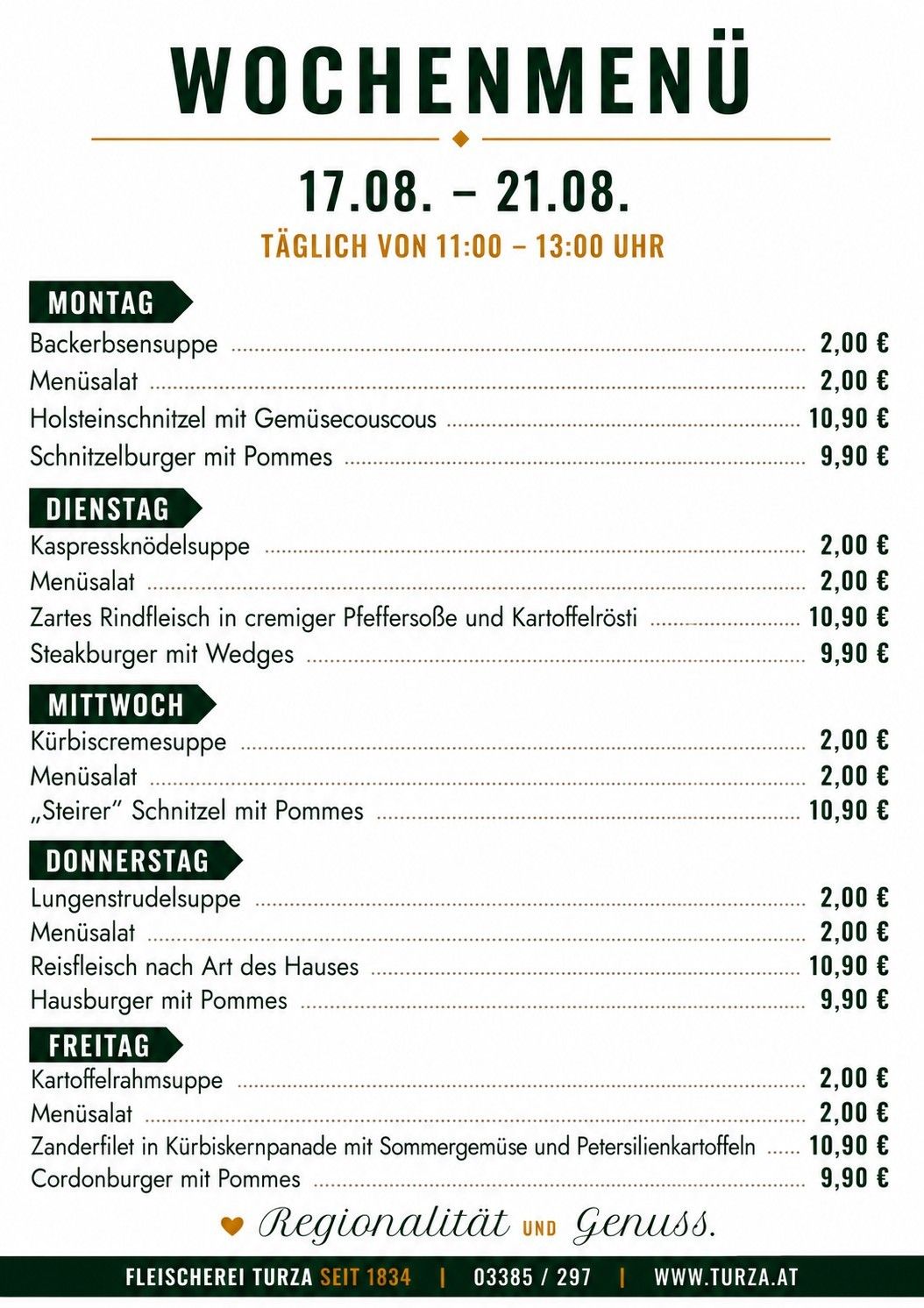 A daily menu is available from 11:00 to 13:00. Monday: Backerbsensuppe 2.00 €, Menüsalat 2.00 €, Holsteinschnitzel with vegetable couscous 10.90 €, Schnitzelburger with pommes 9.90 €. Tuesday and Friday: Various soups and salads for 2.00 €, main dishes for 9.90 €. Wednesday and Thursday: Various soups, salads, and main dishes for 2.00 € and 10.90 €.