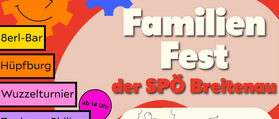 Plakat für das Familienfest in Breitenau. Zeigt eine orange Sonne, ein blaues Zahnrad und lächelnde Kinder. Beinhaltet Aktivitäten wie eine Bierbar, Ponyreiten, Zauberer Philipp und ein Bootrennen. Beginnt um 11 Uhr in Steinfeld.