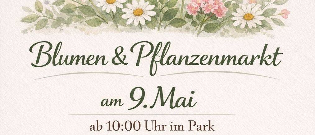 Einladung zum Blumen- und Pflanzenmarkt am 9. Mai ab 10 Uhr. Kreatives Basteln für ein kleines Muttertagsgeschenk. Blumen und Pflanzen von Gärtnerei Mairinger.