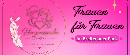 Ein rosa Poster bewirbt eine Veranstaltung für Frauen am 30. August 2026 im Breitenauer Park. Die Veranstaltung bietet kostenlose Ausgaben, gutes Essen und kühle Getränke. Sie läuft von 11 Uhr bis 14 Uhr.