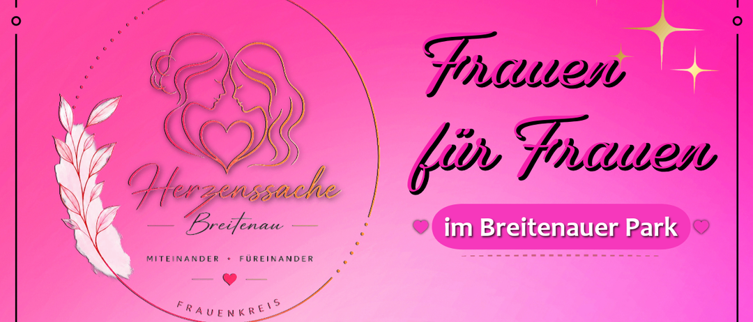 Ein rosa Poster bewirbt eine Veranstaltung für Frauen am 30. August 2026 im Breitenauer Park. Die Veranstaltung bietet kostenlose Ausgaben, gutes Essen und kühle Getränke. Sie läuft von 11 Uhr bis 14 Uhr.