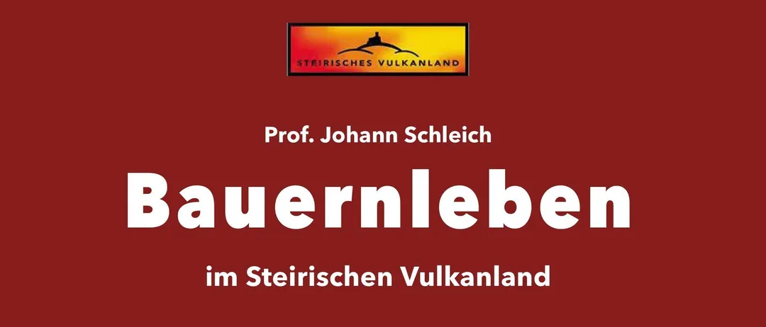 Das Buchcover zeigt eine ältere Frau, die einen Tisch mit aufwendigen Kuchendesigns dekoriert. Es trägt den Titel 'Bauernleben im Steirischen Vulkanland'. Im Hintergrund befinden sich ein Vorhang und einige gerahmte Bilder an der Wand.