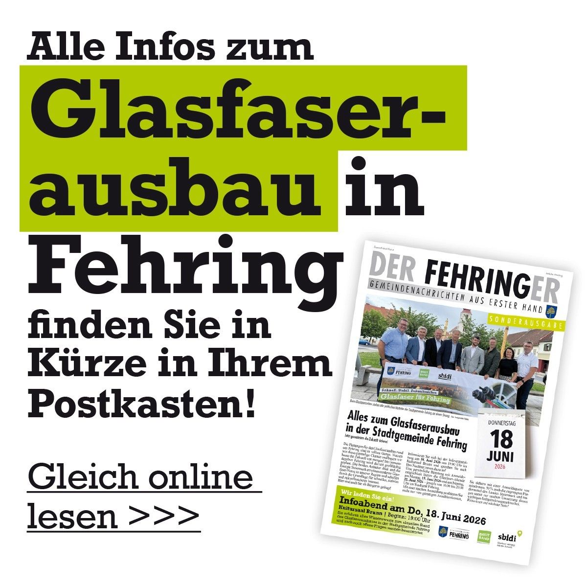 Das Bild ist eine Werbung für den Glasfaserausbau in Fehring. Es lädt die Leser ein, bald weitere Informationen in ihren Briefkästen zu finden. Es ermutigt die Leser auch, sofort online zu lesen.