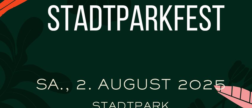 Plakat für das Horner Stadtparkfest am 2. August 2025. Es zeigt leuchtende Blumen und Blätter auf grünem Hintergrund. Der Text lautet 'Horner Stadtparkfest' mit Datum und Ort.