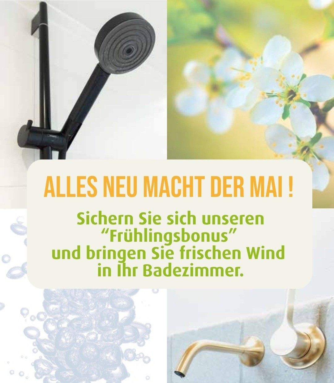 An advertisement featuring a shower and flowers. It says 'Alles Neu Macht Der Mai!' which translates to 'Everything New Makes the May!' in English. It encourages to secure their 'Spring Bonus' and bring fresh wind to their bathroom.