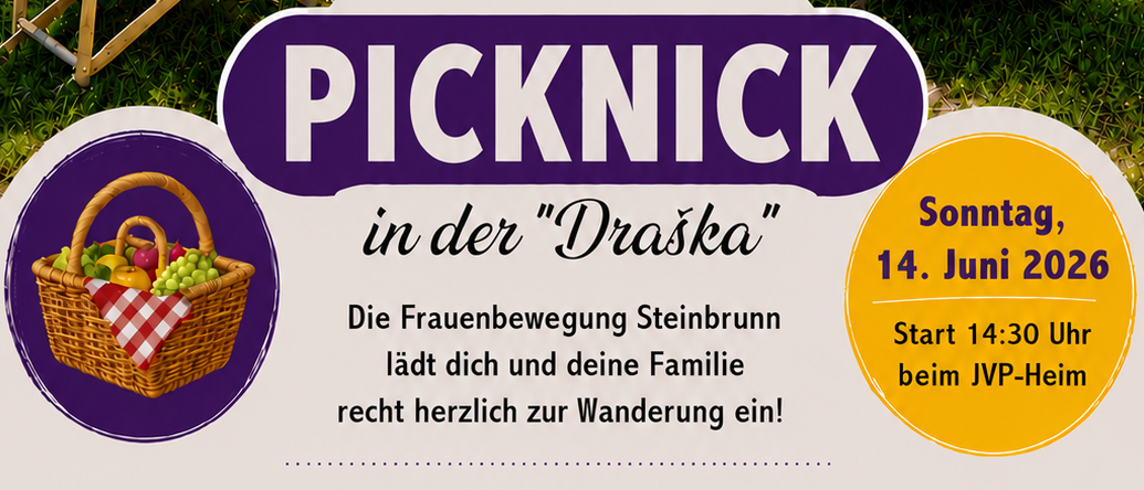 Plakat für ein Picknick-Event. Enthält einen Korb, Stühle, einen Grill und ein Schild mit der Aufschrift 'PICKNICK in der Dräska'. Datum: 14. Juni 2026. Zeit: 14:30. Ort: JVP-Heim.